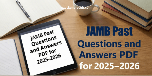 JAMB Past Questions and Answers PDF for 2025-2026