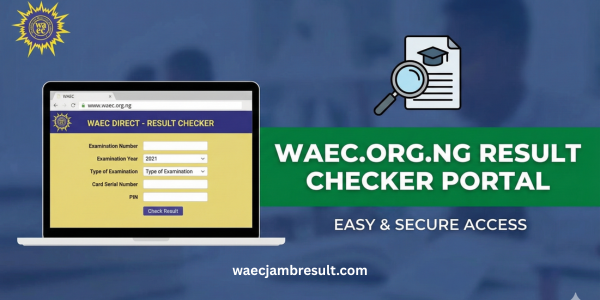 www.waec.org.ng Result Checker Portal